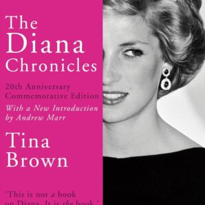The Diana Chronicles: 20th Anniversary Commemorative Edition