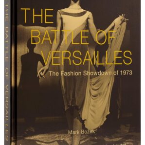 The Battle Of Versailles: The Fashion Showdown of 1973