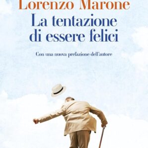 La tentazione di essere felici