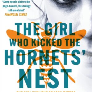 The Girl Who Kicked the Hornets' Nest
