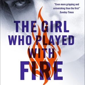 The Girl Who Played With Fire