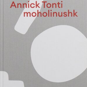 Annick Tonti: moholinushk