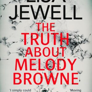 The Truth About Melody Browne
