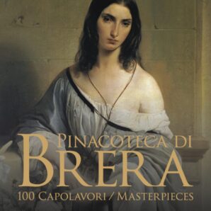 Pinacoteca di Brera: 100 Masterpieces