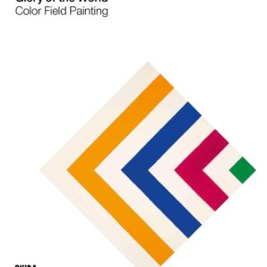 Glory of the World: Color Field Pai