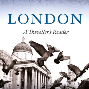 London: A Traveller's Reader