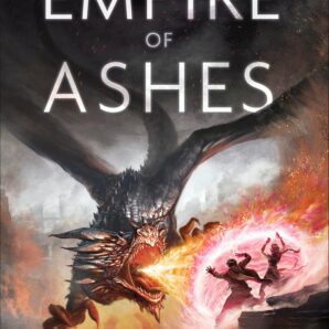 The Empire of Ashes: Book Three of Draconis Memoria