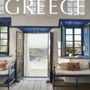 Haute Bohemians: Greece: Interiors, Architecture, and Landscapes