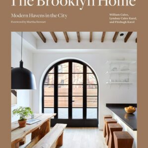 The Brooklyn Home: Modern Havens in the City