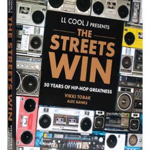 LL COOL J Presents The Streets Win: 50 Years of Hip-Hop