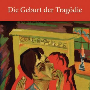 Die Geburt der Tragödie