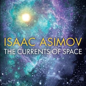 The Currents of Space