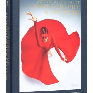 New York City Ballet: Choreography & Couture