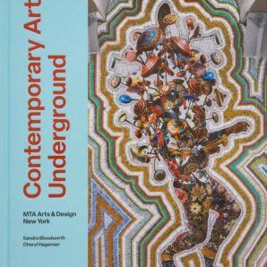 Contemporary Art Underground: MTA Arts & Design New York