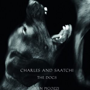 Charles and Saatchi: The Dogs