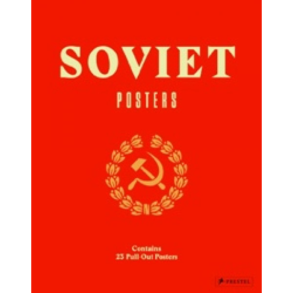 Soviet Posters: Pull-Out Edition