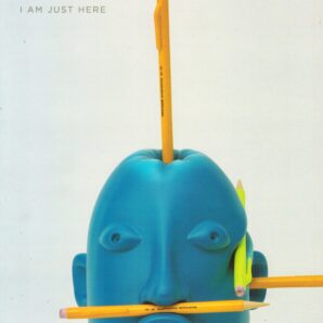 I Am Just Here