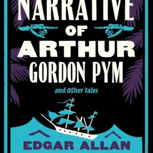 The Narrative of Arthur Gordon Pym and Other Tales