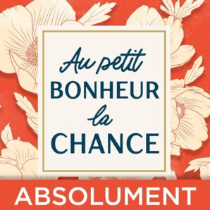 Au petit bonheur la chance