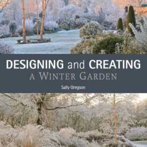 Designing & Creating a Winter Garden