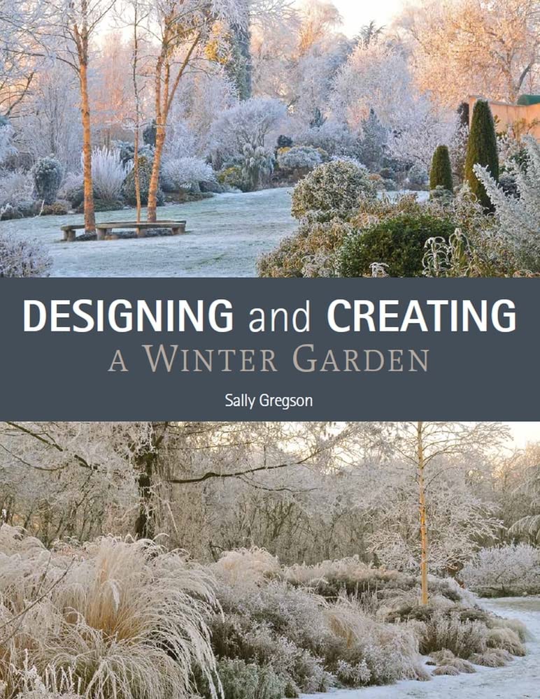 Designing & Creating a Winter Garden