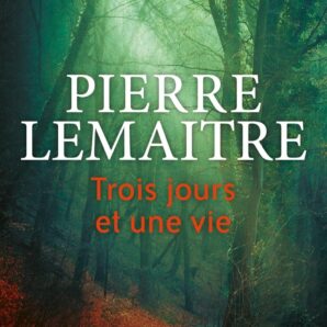 Trois Jours Et Une Vie