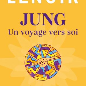 Jung, Un Voyage Vers Soi