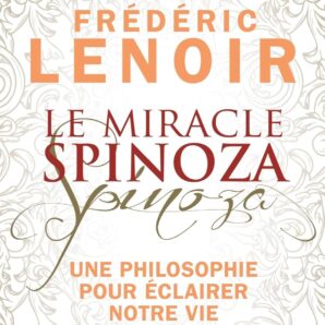 Le Miracle Spinoza