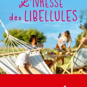 L Ivresse Des Libellules