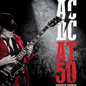 AC/DC: Through 50 Milestone Events