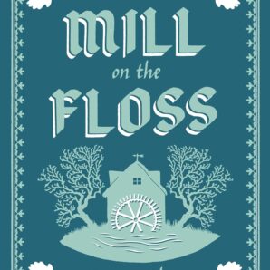 Mill on the Floss