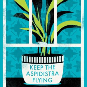 Keep the Aspidistra Flying