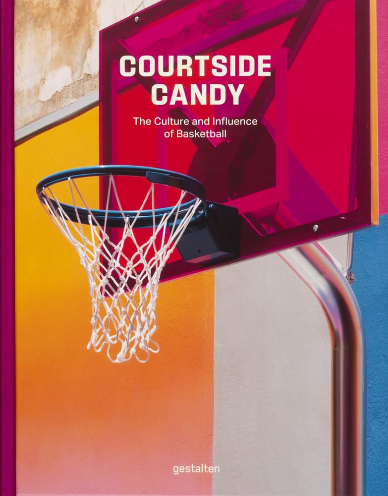 Courtside Candy The Culture and Influence of Basketball