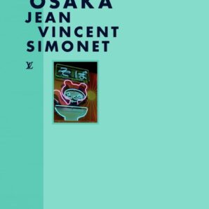 Osaka by Jean-Vincent Simonet (Fashion eye)