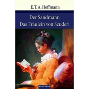 Der Sandmann / Das Fraulein von Scuderi