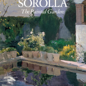 Sorolla: Painted Gardens