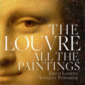 The Louvre: All the Paintings