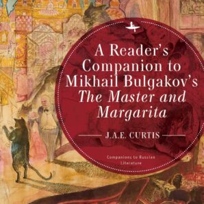 A reader's companion to Mikhail Bulgakov's The master and Margarita
