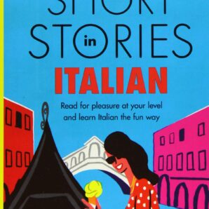 Short Stories in Italian for Intermediate Learners