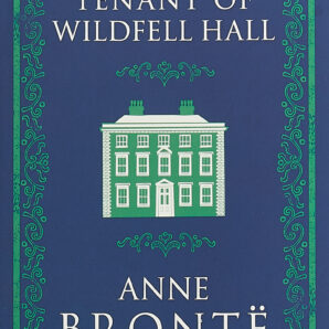 The Tenant of Wildfell Hall