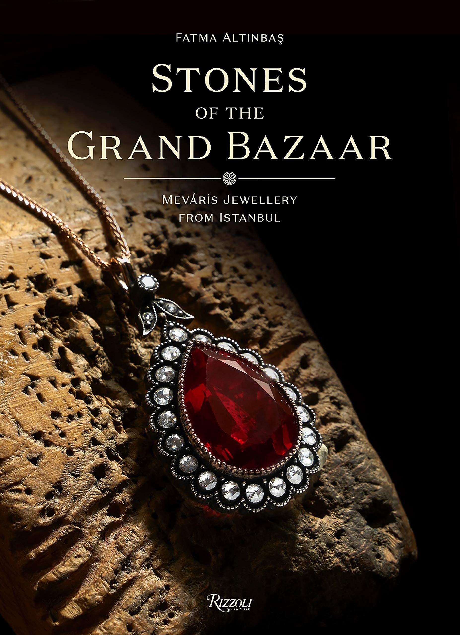 Stones of the Grand Bazaar: Meváris Jewellery From Istanbul