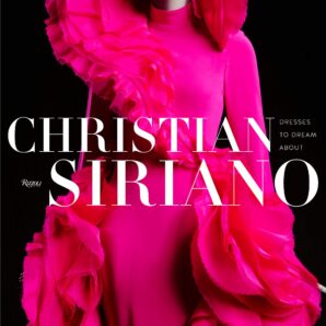 Christian Siriano: Dresses to Dream About
