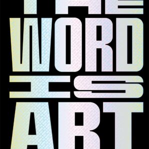 The Word is Art