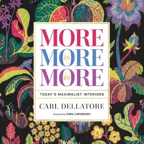 More is More is More: Today's Maximalist Interiors