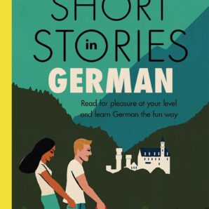 Short Stories in German for Intermediate Learners