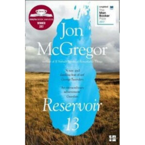 Reservoir 13 (Winner of The 2017 Costa Novel Award)