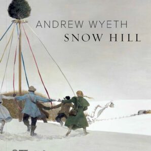 Andrew Wyeth: Snow Hill