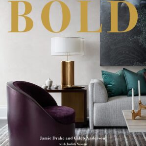 BOLD: The Interiors of Drake/Anderson