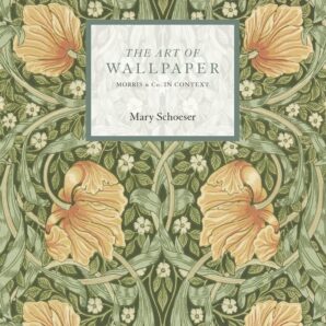 The Art of Wallpaper: Morris & Co. in Context
