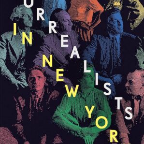Surrealists in New York: Atelier 17 and the Birth of Abstract Expressionism